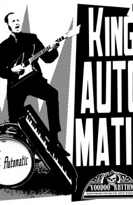 Flyer «Upstairs & Loud» Voodoo Rhythm Rock’n’Roll – King Automatic (FR), DJ Cha Cha Jerry