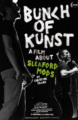 Flyer «A Film about Sleaford Mods» Musik-Doku – «Bunch of Kunst» (Regie: Christine Franz, GB 2017)