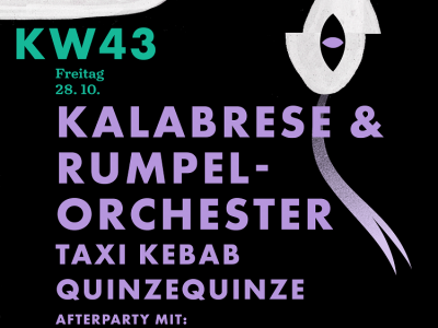 Flyer «KW43» Livemusik-Festival – Kalabrese & Rumpelorchester (zh), QuinzeQuinze (fr), Taxi Kebab (fr), Afterparty: DJs sherryaeri (de), Lord Soft (bs) Phil Battiekh (bs)