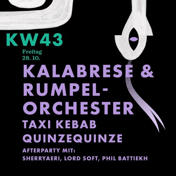 Kalabrese & Rumpelorchester (zh), QuinzeQuinze (fr), Taxi Kebab (fr), Afterparty: DJs sherryaeri (de), Lord Soft (bs) Phil Battiekh (bs)