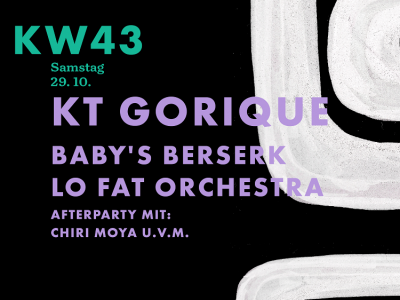 Flyer «KW43» Livemusik-Festival – KT Gorique (ch/civ), Baby`s Berserk (nld), Z The Freshman & Hotel Samar (ch), Afterparty mit DJ Chiri Moya (d) u.v.m.